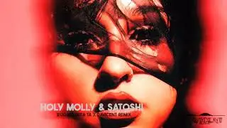 Holy Molly & Satoshi   Rugăciunea ta X Davicent Remix