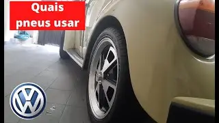 QUE PNEUS USAR NO FUSCA/ fusca rebaixado aro 17