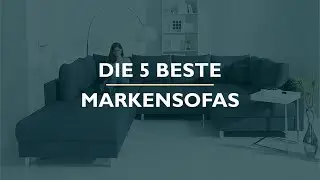Die 5 Beste Markensofas Test