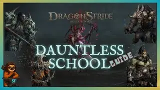 Dauntless School &mdash; Mechanics, Heroes, Team Guide | Dragonheir: Silent Gods x Dragonstride