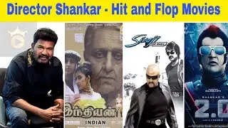 Director Shankar Hit and Flop Movies List | S Shankar movies box office verdict | King media 24