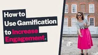 Using Gamification to Increase Engagement