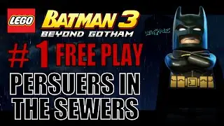 Lego Batman 3 Pursuers in the Sewers - 100% (All Minikits, Adam West, Collectibles and Characters)
