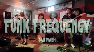 Funk Frequency - Car Wash - Gurley St. Sports Pub