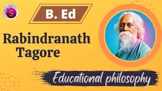 Educational philosophers on Rabindranath Tagore / Important question / b.ed / expalined in tamil