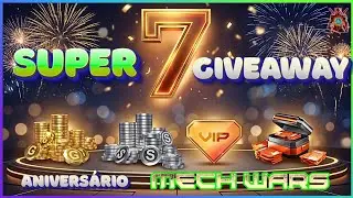 🔥MECH WARS -  SUPER GIVEAWAY de 7 Anos do MECH WARS! S&atilde;o 4 Recompensas GR&Aacute;TIS Pra Voc&ecirc;!