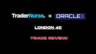 London45 Trade Review 10/11 and Journaling with OracleX