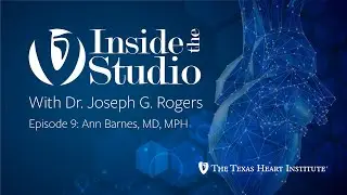 Dr. Ann Barnes | Pres./CEO, Episcopal Health Foundation | Inside the Studio w/ Dr. Joseph G. Rogers
