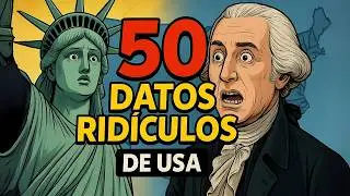 &iexcl;50 datos hist&oacute;ricos RID&Iacute;CULOS de ESTADOS UNIDOS! (Parte 1)