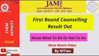JAM 2022 First Round Counselling List Published | Know What To Do Or Not To Do