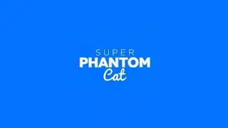 The Emerald Forest - Super Phantom Cat