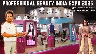Professional Beauty India Expo 2025 || professional Beauty Expo 2025 ￼ ￼