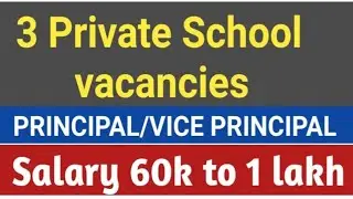 School PRINCIPAL/VICE PRINCIPAL VACANCIES 2021 II  School vacancy 2021 I APPLY FROM ANY STATE.