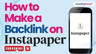 How to Make a Backlink on Instapaper | Create Quality Backlinks for SEO