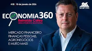 ECONOMIA 360 - 10-01-2026 - #50