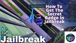 How To Get The Secret Badge In Jailbreak | Roblox Jailbreak