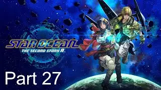 Bowman & Private Actions 5 | Star Ocean: The Second Story R | Part 27