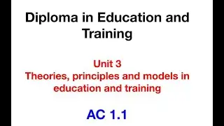 DET | Unit 3  - Theories, principles and models in education and training