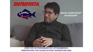 ASUNTOS DE LA PESCA, GOBERNANZA Y SOSTENIBILIDAD CON EL INGENIERO PESQUERO RENATO GOZZER WUEST