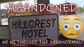 ABANDONED HILLCREST HOTEL IN PA | A DOOR SLAMMED BY ITSELF!