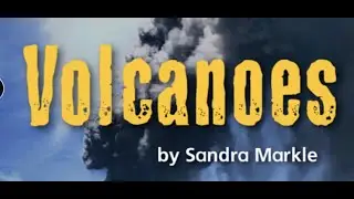 Volcanoes by Sandra Markle - 2nd grade Wonders version