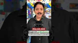 Bought XUV @ 30% Discount
