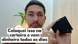 COLOQUE ISSO NA CARTEIRA SE QUISER ATRAIR DINHEIRO TODOS OS DIAS