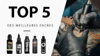 LES 5 MEILLEURES ENCRES DE TATOUAGE EN 2025