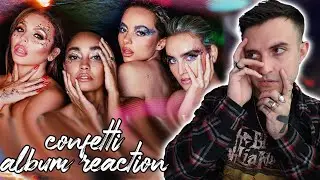 ALBUM REACTION: Little Mix - Confetti