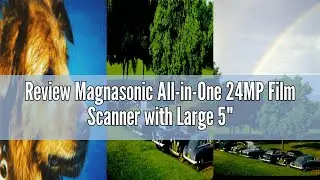 Review Magnasonic All-in-One 24MP Film Scanner with Large 5