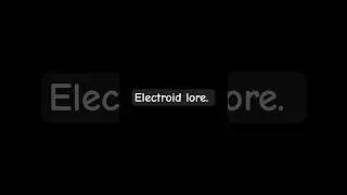 ELECTROID LOREEEE
