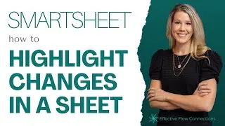 Smartsheet Highlight Changes