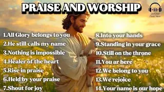 ALL GLORY BELONGS TO YOU | NEW NON-STOP PRAISE AND WORSHIP ALBUM 2025 