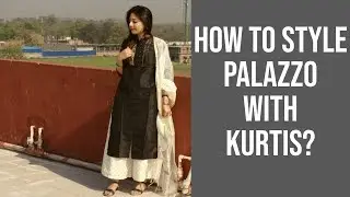 How to syle Palazzo with Kurtis | Styling Ideas | Chirpy Tube