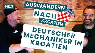 Deutscher Mechaniker in Kroatien 🇭🇷 | Auswandern & Firma gr&uuml;nden in Zadar