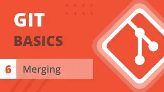 How to MERGE branches in Git | Git Basics Series