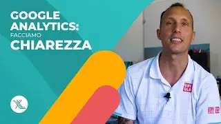 Google Analytics e GA4. Facciamo chiarezza...