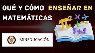 Lineamientos Curriculares de Matemáticas: Los 5 Pensamientos y Procesos (Guía MEN)