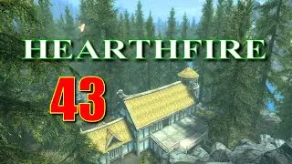 Прохождение дополнения Skyrim HEARTHFIRE, часть 43, Башня Чародея, Алхимическая лаборатория и Ору...