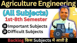 BTech Agriculture Engineering Subjects Syllabus- 1st Year Semester to 4th Year #btech #agriculture