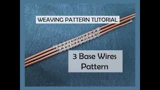 Weave Pattern Tutorial on 3 Base Wires, Easy Zigzag Pattern Tutorial