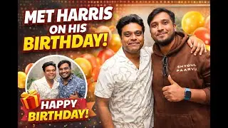 Met Harris on His Birthday &ndash; Special Meetup & Celebration Vlog 🎉