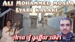 Ali Mohammed mohalla kalari lyari | area of Abdul gaffar urf zikri #ah_baloch 
