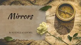 Mirrors and Their Types - Part 1 | Plane, Concave & Convex Mirrors Explained with Examples