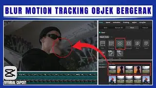 Cara Bikin Efek Blur Motion Tracking Mengikuti Objek Secara Manual | APLIKASI CAPCUT DESKTOP/PC