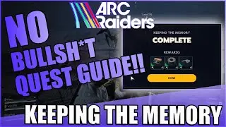Arc Raiders | Сохраняя память | КАК ПРОЙТИ | Руководство по выполнению квеста без лишних слов
