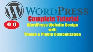 Full WordPress Website Design & Theme Customization Bangla Tutorial_Part-06