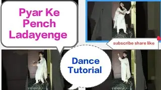 Pyar Ke Pench Ladayenge on Bollywood songs | Dance Moves | Dance Tutorial | step by step | #trending