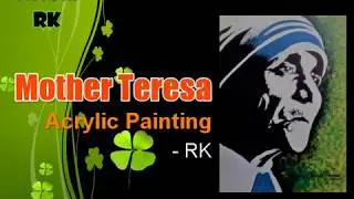 Mother Teresa's Portrait - Time lapsed - Acrylic Painting - COLOR TIP
