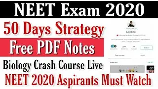 Strategy for NEET 2020 Exam preparation | 50 Days Strategy for NEET 2020 | Biology Crash course